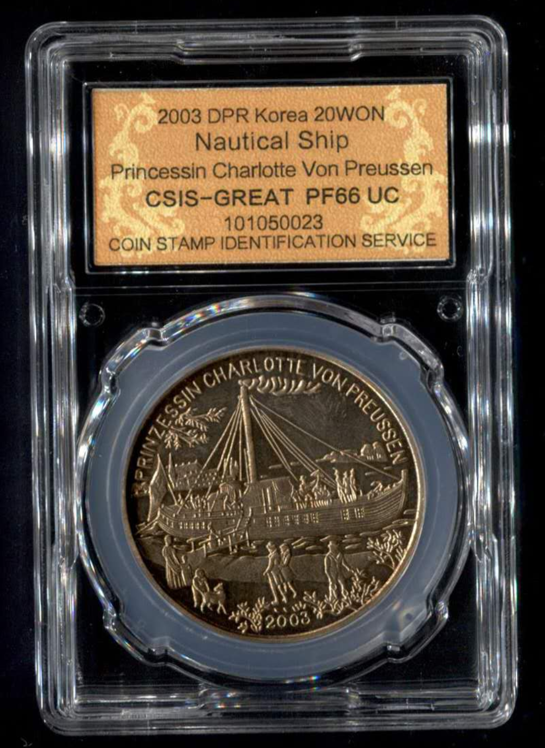 【鲸贝乐淘】千字文·第“律吕调阳”号拍卖 【朝鲜】  朝鲜2003航海船舶普鲁士夏洛特公主号精制纪念铜币  日期（造币厂的刻印）:  2003  面额:   20朝鲜元  冠字:-  冠号:-  材质:  铜  版别:  精制  制造工艺:  -  分数:   66  级别:   PF    ULTRA CAMEO