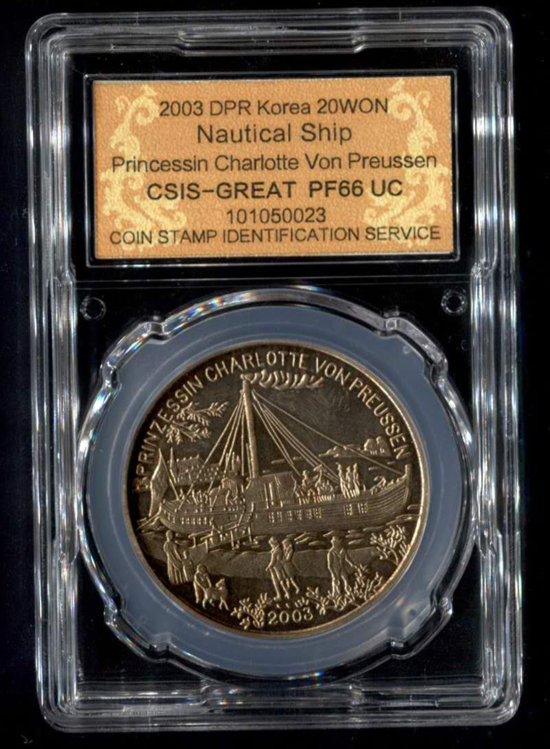 【鲸贝乐淘】千字文·第“露结为霜”号拍卖 【朝鲜】:  朝鲜2003航海船舶普鲁士夏洛特公主号精制纪念铜币   日期（造币厂的刻印）:  2003   面额:   20朝鲜元分数:   66   级别:   PF    ULTRA CAMEO