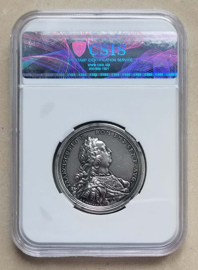 【随心拍&GetCoins】现代金银币拍卖第三十七期 神圣罗马帝国1746年弗朗西斯一世纪念银章 28克，信泰评级封装。