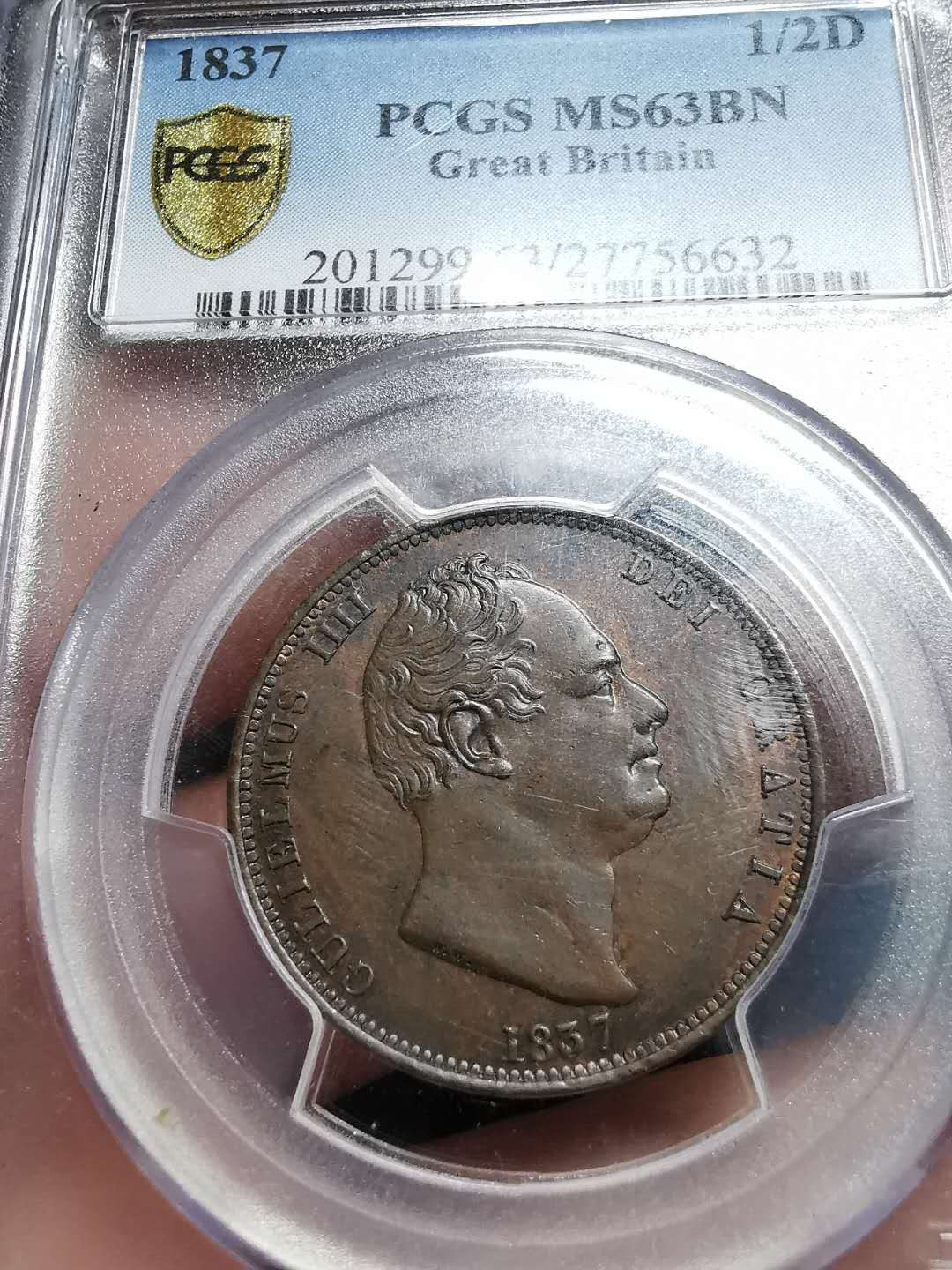 凡希社世界钱币微拍第一百四十二期 荐！1837英国威四1/2便士PCGS-MS63