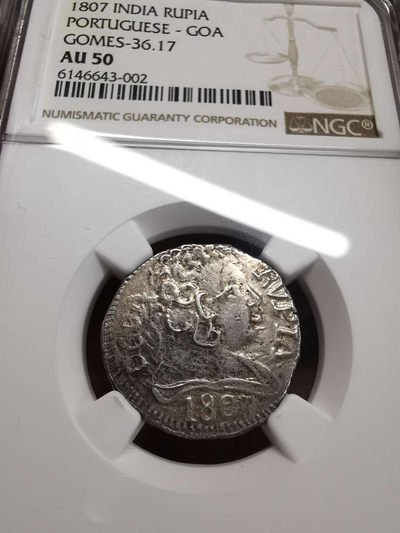 凡希社世界钱币第一百五十期 - 稀！1807葡属果阿玛丽一世卢比NGC-AU50稀有品种唯一最高分！