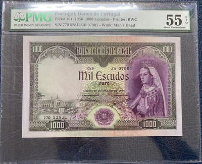 【Blue Auction】世界纸币精拍第76期——菲莉帕王后（共85拍） - 葡萄牙 1956年1000埃斯库多 PMG55EPQ BWC出品 稀少 菲莉帕王后 若昂一世国王的妻子 航海家恩里克王子的母亲
