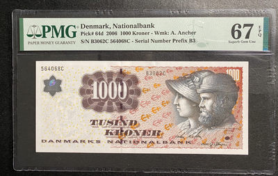 小福收藏拍卖第16期 外钞PMG评级币精选场 本期有冠军分首发年丹麦大蜥蜴 马来西亚1000林吉特 意大利初版哥伦布冠军分 多张高分罕见品种纸币！ - 丹麦 2006年 1000 克朗 尾8 PMG67E 季军分