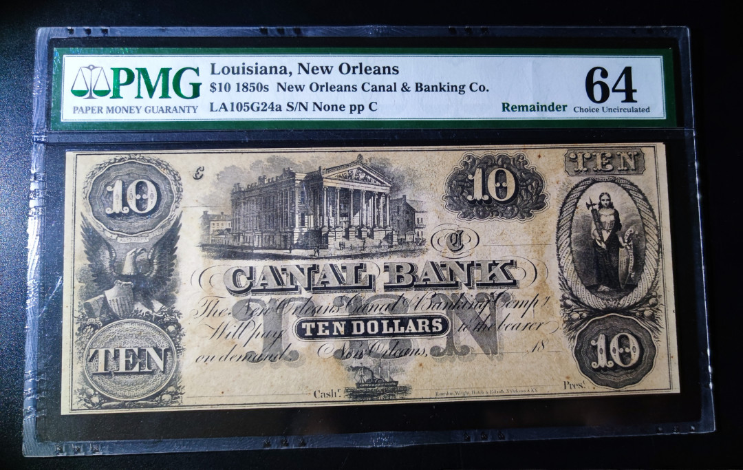 【华誉王者】1705期拍卖 美国 早期 路易斯安那州 1850年 10美金 PMG64 LA105G24a