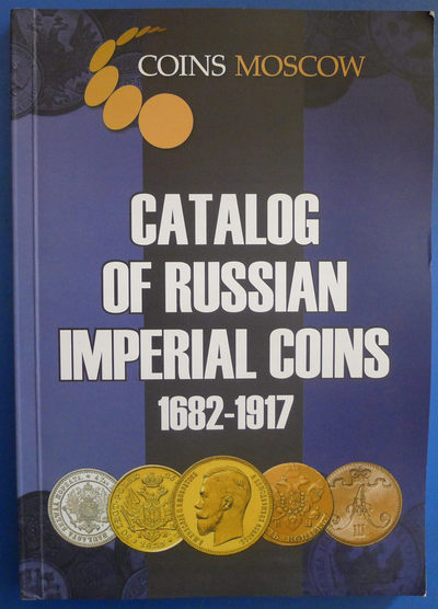 世界钱币章牌书籍专场拍卖第25期 - 《沙俄帝国硬币目录（1682-1917）》（英语版）