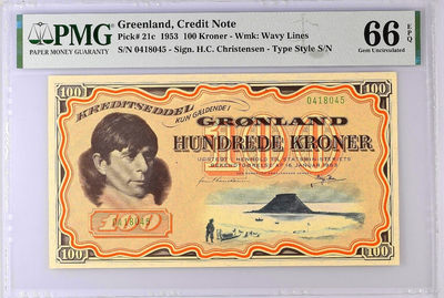 【Blue Auction】世界纸币精拍第101期——新纪元（共100拍） - 【冠军分 行情看涨 65分今年拍了2000多美金】格陵兰 1953年100克朗 PMG66EPQ 少见精美 高值