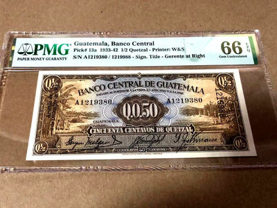 【Blue Auction】世界纸币精拍第104期—— 希腊神话（共73拍） - 【冠军分稀少】危地马拉 早期 1933-42年 1/2 格查尔 稀少品种 p13a  PMG66EPQ 正面是香蕉种植和咖啡种植 背面是危地马拉著名火山咖啡产区之一阿堤特兰湖 意境美