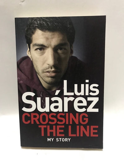 零元拍：龅牙苏 路易斯.苏亚雷斯亲笔签名自传《Crossing the line》 - 零元拍：龅牙苏 路易斯.苏亚雷斯亲笔签名自传《Crossing the line》