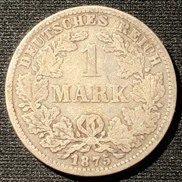 紫瑗钱币——第162期拍卖 德国 1875年 E厂 第二帝国 短翅  1马克 5.5克 0.9银