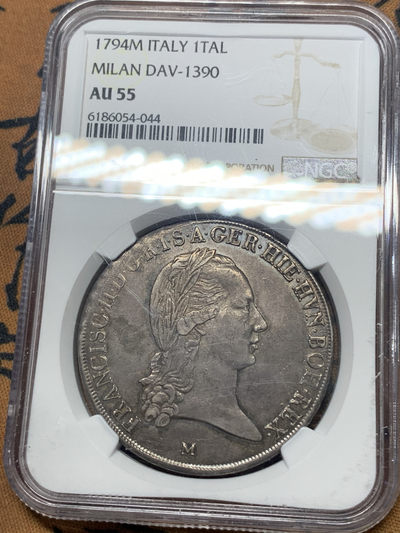 《竞宝斋》钱币微拍-第15场-本周日，周一2场连拍（全场顺丰包邮） - NGC-AU55 意大利 1794年 佛朗茨二世 老泰勒 老包浆一流的味道