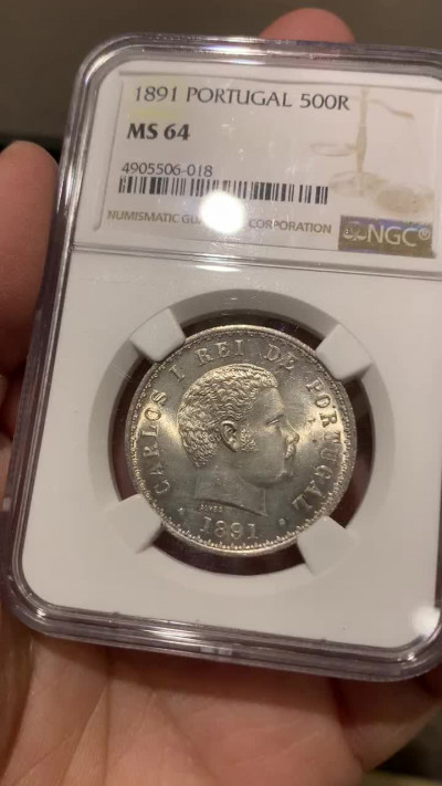 《竞宝斋》钱币微拍-第17场-本周日，周一2场连拍（全场顺丰包邮） NGC-MS64 葡萄牙 1891年 卡洛斯一世 500瑞斯 银币 葡萄牙早期年份分数这么高少见