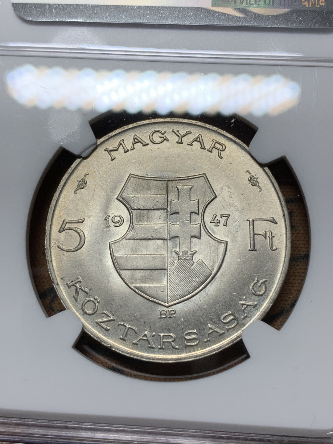 《竞宝斋》钱币微拍-第24场-本周日，周一2场连拍（全场顺丰包邮） NGC-MS63 1947年 匈牙利纪念共和国元首 科苏特 5F 银币 难得高分 季军分数