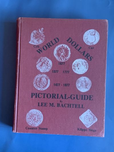 《竞宝斋》第43场-本周日，周一2场连拍（全场顺丰包邮） - 世界主币银元目录 从1477-1877年 巴赫特尔 1975年精装本 很大很厚 近乎1比1的比例展现 厚达630页 杂志大小
