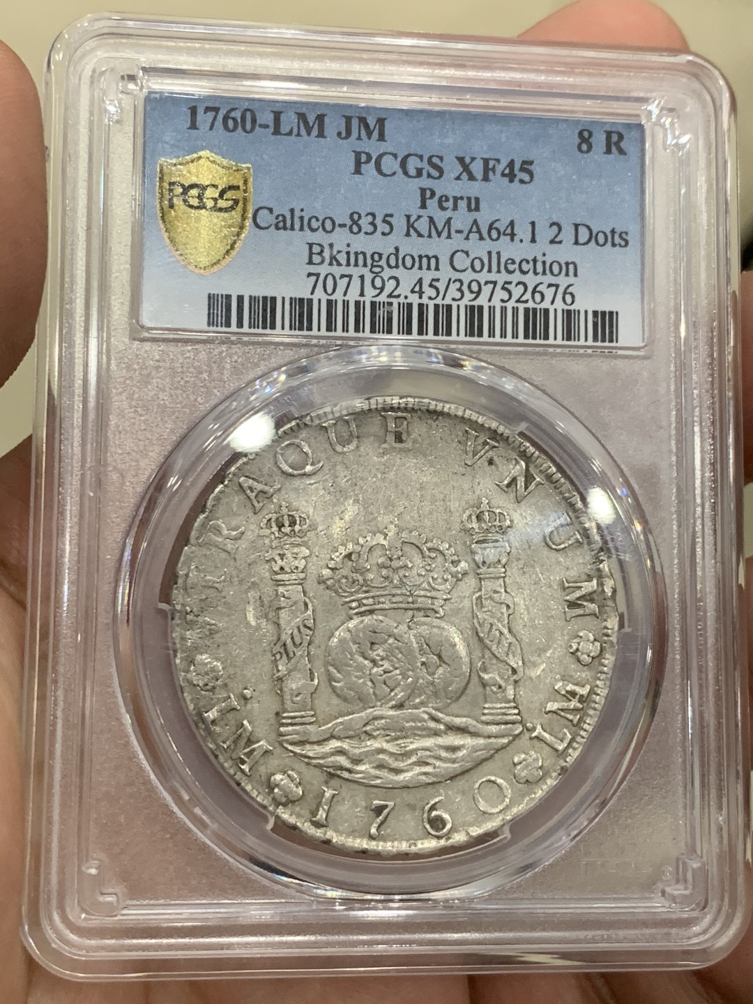 《竞宝斋》第59场-本周日，周一2场连拍（全场不限金额包邮） PCGS XF45 1760年秘鲁费迪南六世地球双柱 名家旧藏，费六末年，周正深打，热门秘鲁版
