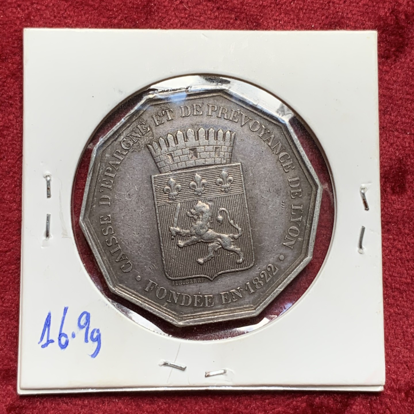 《竞宝斋》第67场-本周日，周一，周四.3场连拍（全场不限金额包邮） 法国 1822年 里昂城堡十边形 银代币 大规格 16.9克，手指铭 银标 当初70欧拿的