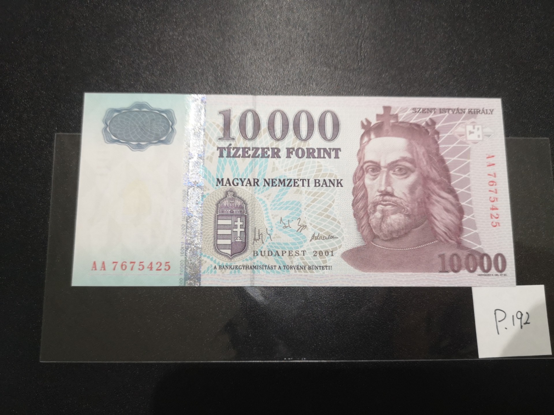 《外钞收藏家》第二百一十一期（欧洲四国精品专场） 匈牙利2001年10000 福林	P-192	新国徽第二套升级版10000 全新UNC
