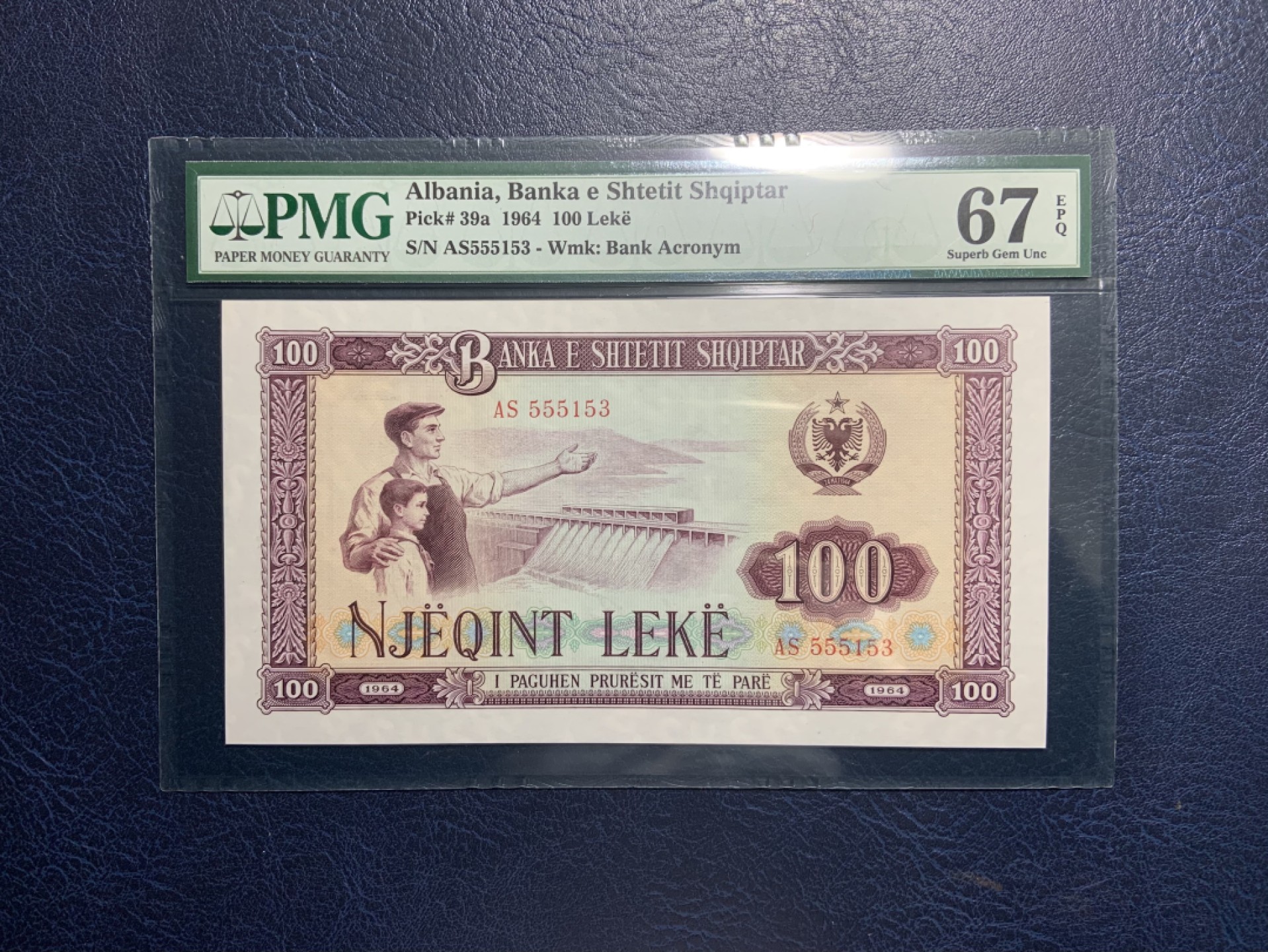 收藏联盟Quantum Auction 第213期拍卖  阿尔巴尼亚1964年100列克 PMG67 中国代印 号码无4 豹子开头