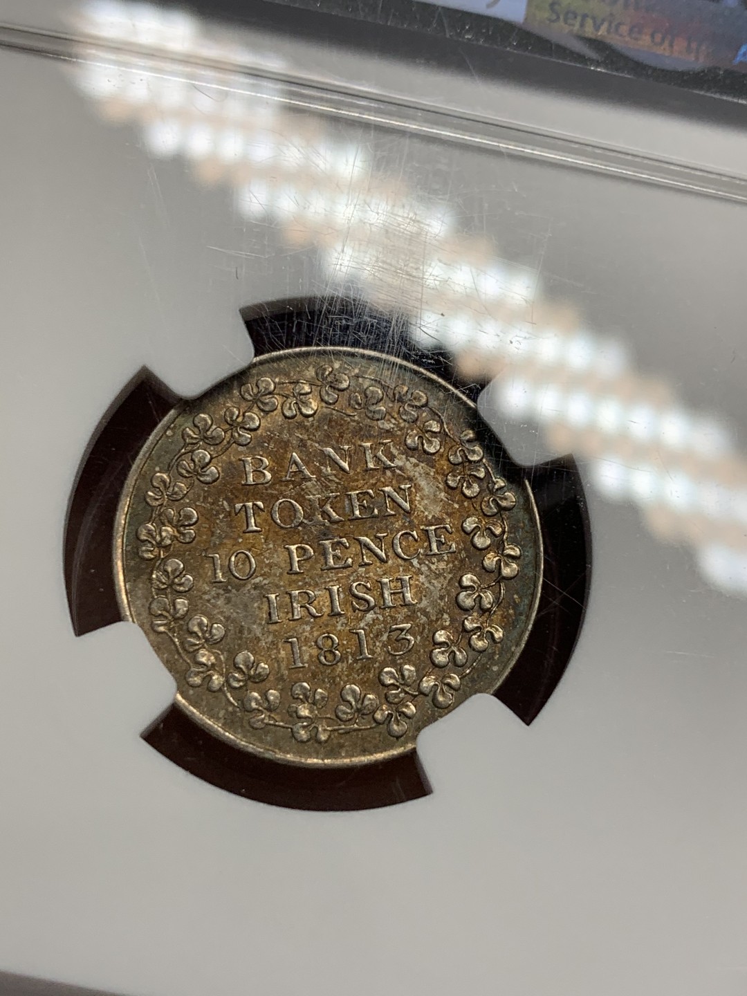《竞宝斋》第125场-周日，周一 ，2场连拍（全场包邮） NGC-MS62 1813年 英国 乔治三世爱尔兰银行10便士Token银币，晚霞般绚丽色彩。经典乔三头像，爱尔兰银行少见。今年2月SBP ngc62+含佣216美元成交*
