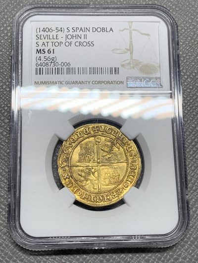 《竞宝斋》第134场-周日，周一连拍 (全场包邮) - NGC-MS61 西班牙1406年 胡安二世 早期打制金币 DOBLA 著名塞维利亚厂造 能拿到这样的品相就是机缘了