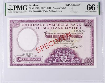 《张总收藏》94期——外币荟萃 - 苏格兰商业银行1967年100镑最大面值超稀少样钞(最终未发行 无流通钞版本) PMG66E唯一冠军分 亚军分为58无E UNC克劳斯目录参考价1500美刀