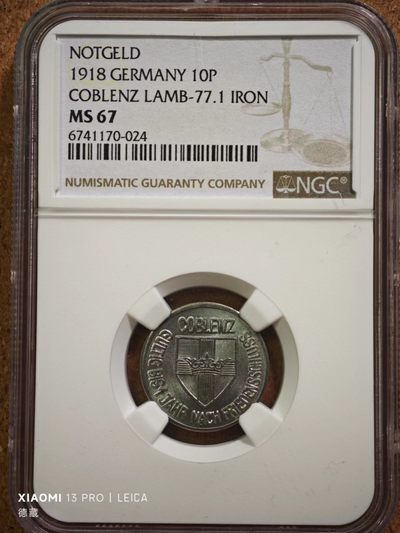 【德藏】百年德紧专场拍卖3 - 1918年德国德紧科布伦茨10芬尼铁币 NGC MS67