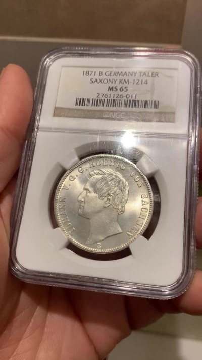 《竞宝斋》第147场-周日，周一 2场 (全场包邮) 高分收藏级！NGC-MS65 德国 1871B 萨克森双狮1泰勒银币 霜光冷峻 细节完美 十字转光 真正GEM级别