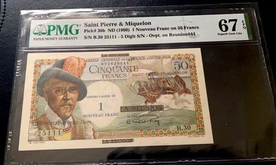【Blue Auction】✨世界纸币精拍第311期——富埃戈火山 - 【111豹子号无47】圣皮埃尔和密克隆 1960年1新法郎 PMG67EPQ 高分 白奶球