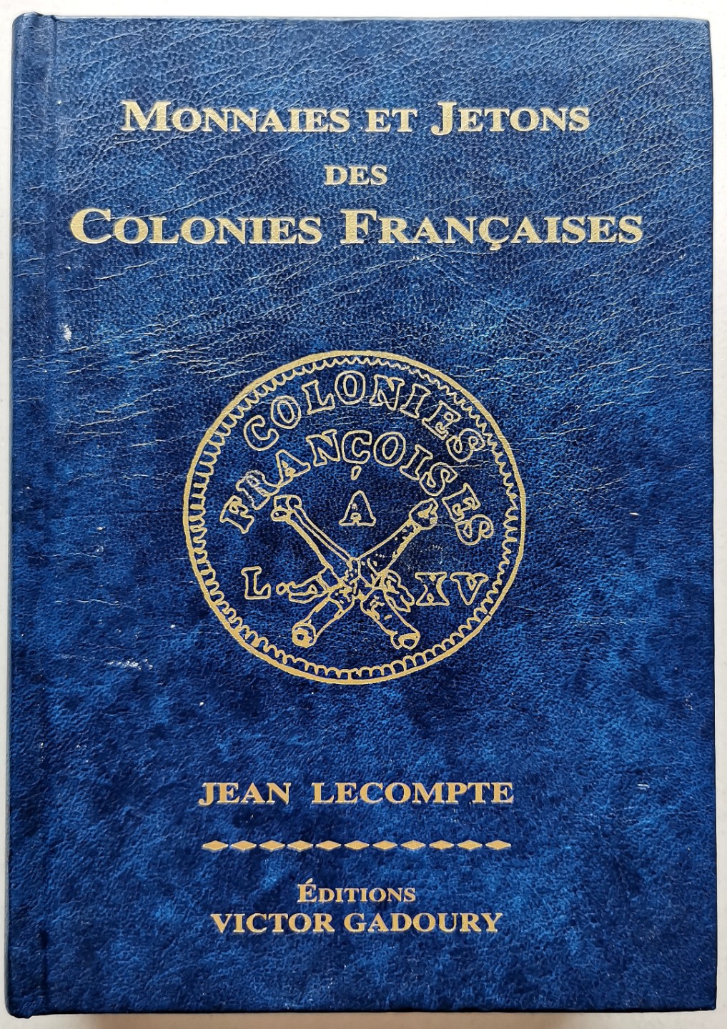凡希社世界钱币微拍第二百三十九期 GADOURY法国殖民地标准目录 八五品