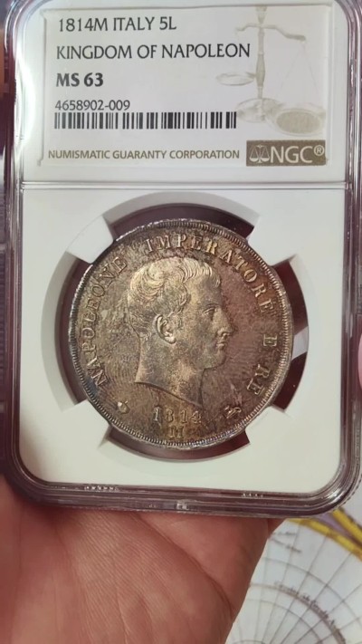 橡树集藏-006场 海纳百川 NGC-MS63 1814年意大利王国拿破仑5里拉大银币，万中无一的赤霞艳彩间中还有碧蓝点缀，背面帝国鹰徽加上类镜面底板霸气尽显。一代雄主，顶级设计。实物绝美，法系人不可错过的拿皇大银。