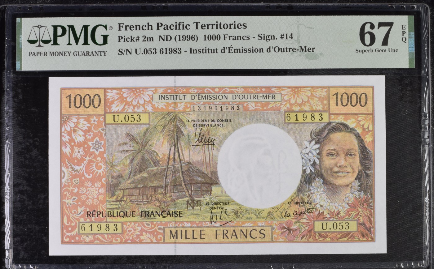 乐淘淘纸币精选 第19期  【U.053 61983】法属太平洋1966年纸币 1000法郎 首签3 PMG67EPQ 季军分
