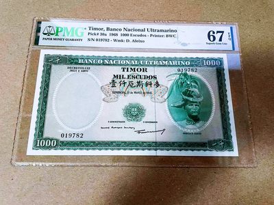 【Blue Auction】✨世界纸币精拍第372期【精】 -  【冠军分少见】东帝汶 1968年1000埃斯库多 最高值 PMG67EPQ高分 带中文字