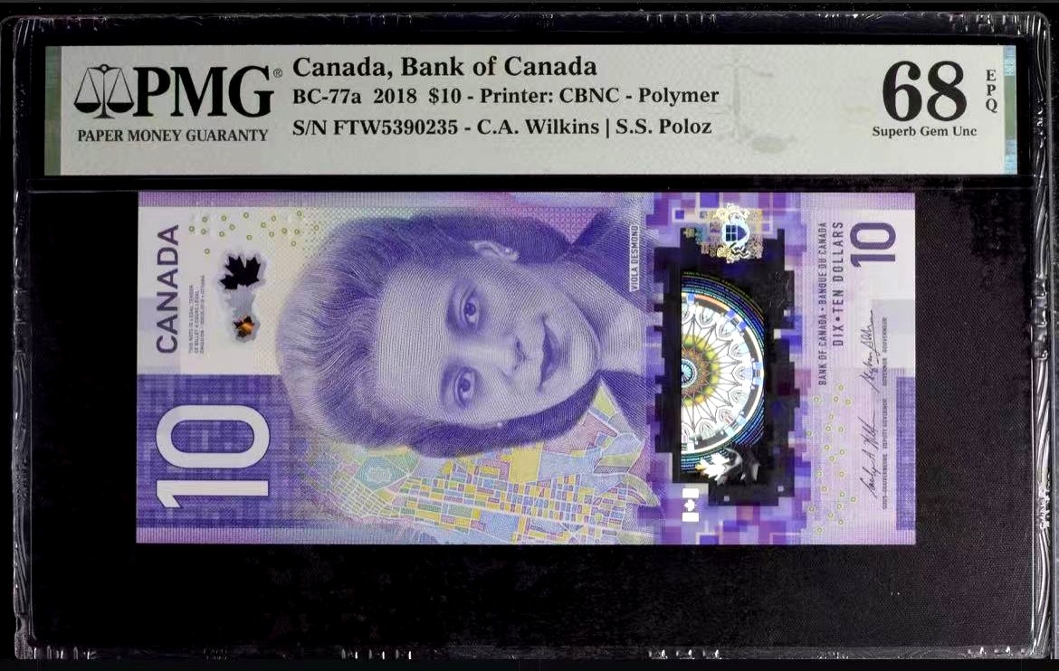 【Blue Auction】✨世界纸币精拍第373期【精】 【FTW首冠 无47】加拿大 2018年10元 PMG68EPQ 超高分