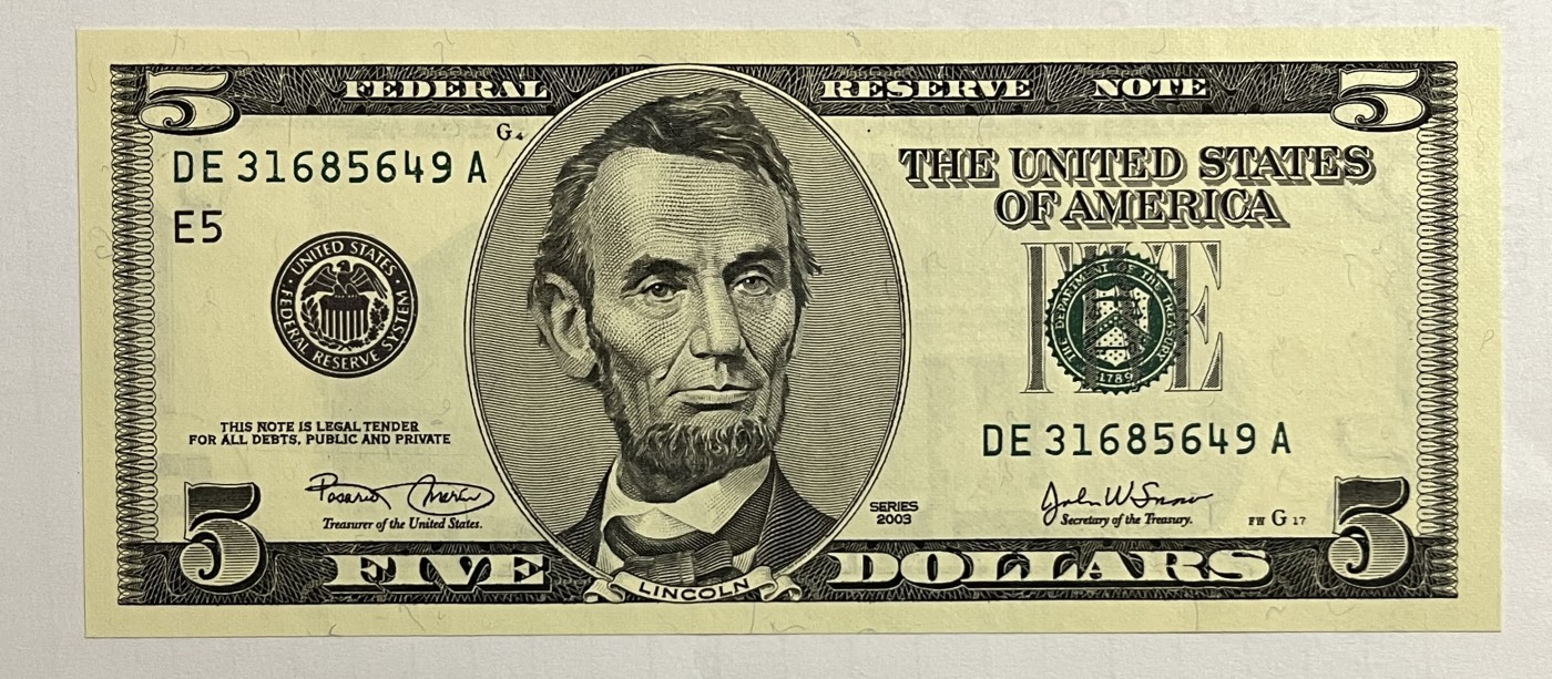 Chase Auction 第26期 - - 外钞、民国钞和人民币混合场！（临时有事，改到22号） 2003版 5美元 大头版 德克萨斯州Fort Worth新印钞厂印刷