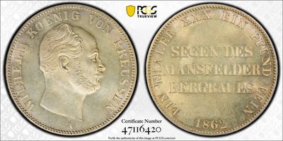 【北京钱博会拍卖周】万国钱币拍卖第020期 - PCGS MS64 1862年德国普鲁士威廉一世矿业祝福1泰勒 发行量少且流通充分 高分极为不易 PCGS亚军分 背面SEGEN DES MANSFELDER BERGBAUES-为曼斯菲尔德矿业祈祷 