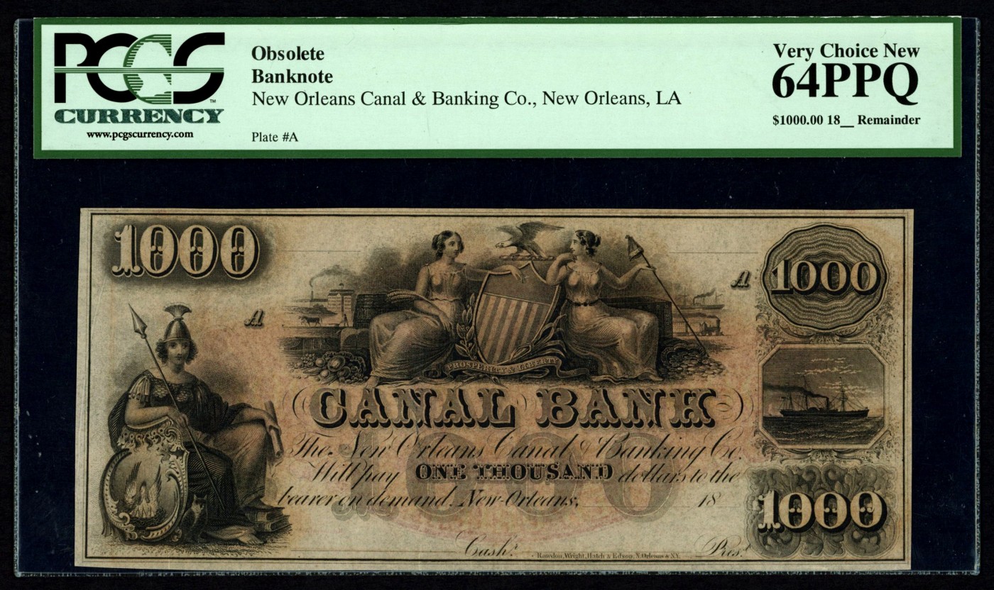 【Blue Auction】✨世界纸币精拍第406期【精】 美国 新奥尔良州 1850年代 1000美金最高值 PCGS64EPQ原票绿标 双面设计精美 升值品种