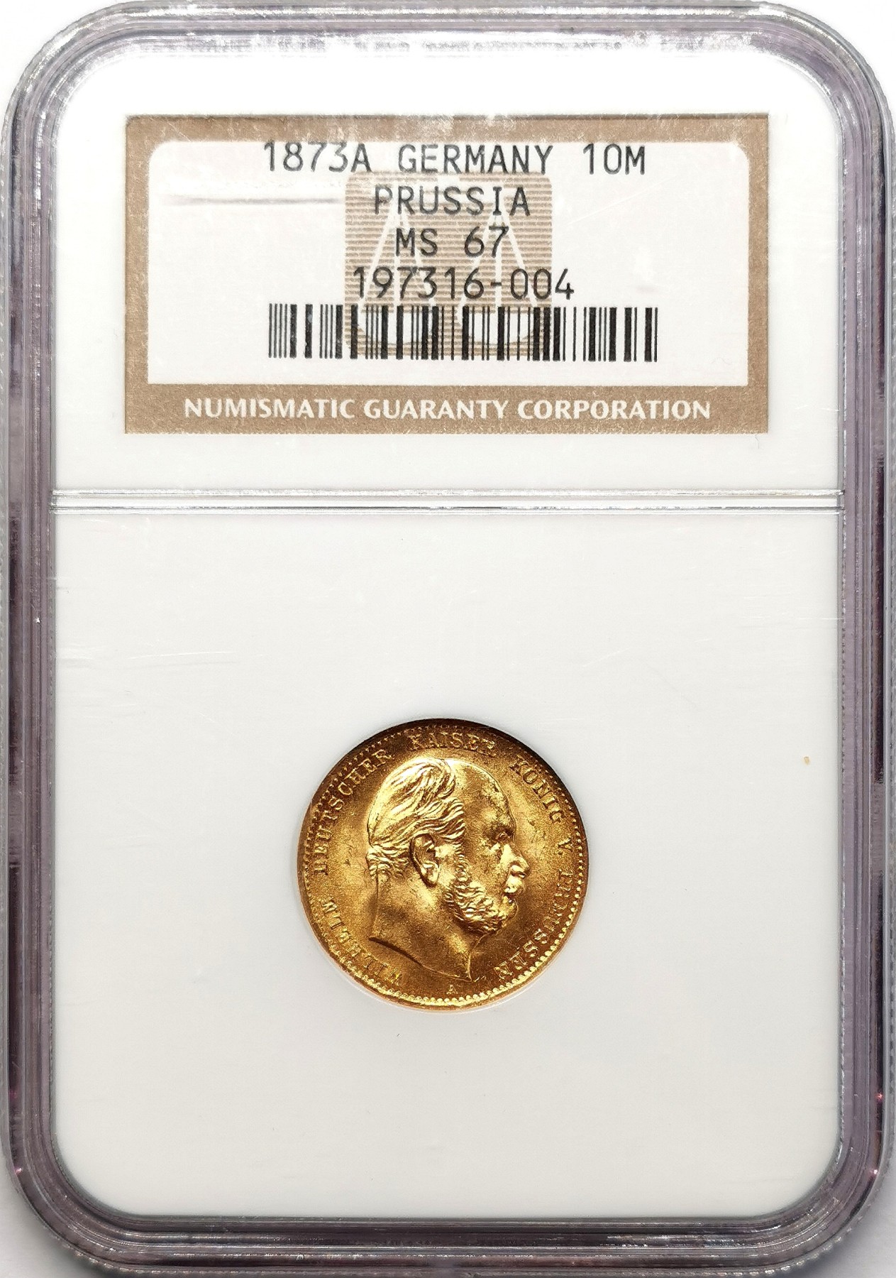 凡希社世界钱币微拍第二百五十八期 1873A德国威廉一世短翅10马克金币NGC-MS67收藏级， 3.982g，900金，N老盒子