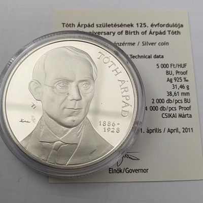 康怡轩钱币【图瓦卢+匈牙利+加拿大+白俄罗斯 纪念币专场】第251006期  2011年匈牙利发行阿尔帕德·托斯诞辰125周年5000福林精制纪念银币 裸币+证书