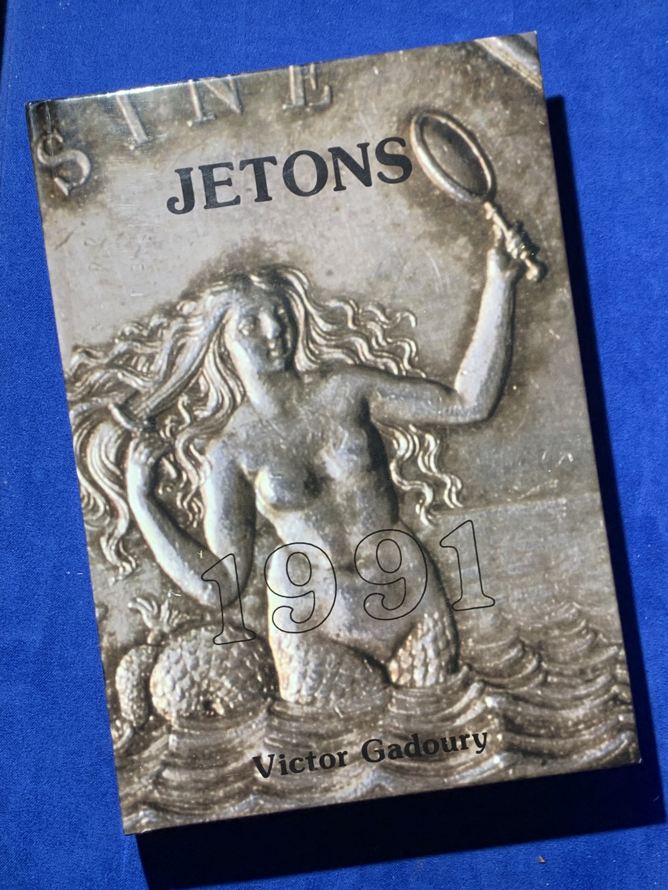 《竞宝斋》第244场-周日，周一 新年开场 (全场包邮) 法国 1991年 JETONS 代币目录 所见最新版本 版别详尽 厚达349页 一本在手 八角我有 权威目录