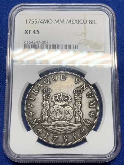 《竞宝斋》第246场-周日，周一 ，周二3场连拍 (全场包邮) - NGC XF45 西属墨西哥1755/4地球双柱 少见骑字版 原味老包浆 全深打 味道状态都很不错