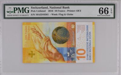 《张总收藏》142期-外币精品荟 - 瑞士手版2016年首发年初版首发A冠10法郎PMG66E Pick#75b第二签名 IBNS世界最佳纸币