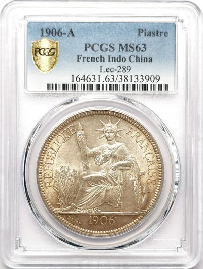 凡希社世界钱币微拍第二百六十五期 - 荐！1906A法属印度支那皮亚斯特大银PCGS-MS63 全脸，淡金包浆，底板光洁度一流！请参考视频。