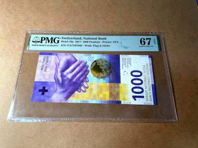 【Blue Auction】✨世界纸币精拍第458期——周六畅拍场 - 【A冠】瑞士 2017年1000法郎 PMG67EPQ 高分