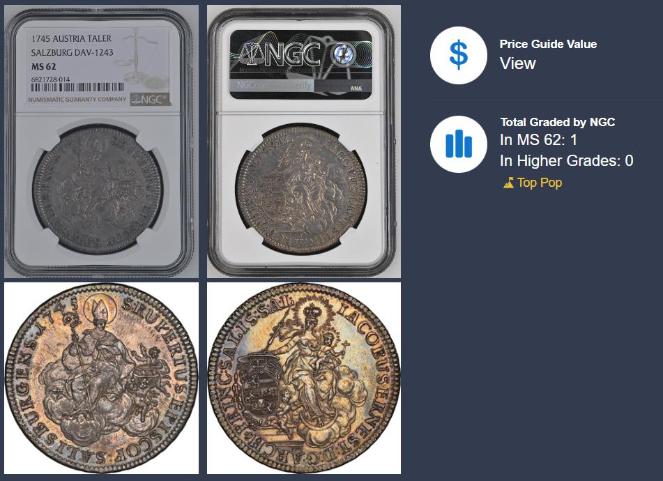 《竞宝斋》立夏专场特拍 （第2-1场）全场顺丰包邮 265场 冠军分 NGC MS62 神圣罗马帝国1745奥地利萨尔茨堡主教泰勒 列支敦士登大主教雅各布·欧内斯特亲王银币 罕见品种 PL底板全深打