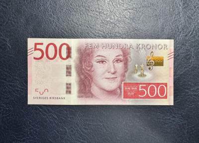 收藏联盟Quantum Auction 第345期拍卖  - 瑞典2015年500克朗 品相UNC- 有点钞痕和滚轮印 号码全程无4 女高音歌唱家 比尔吉特 · 尼尔森