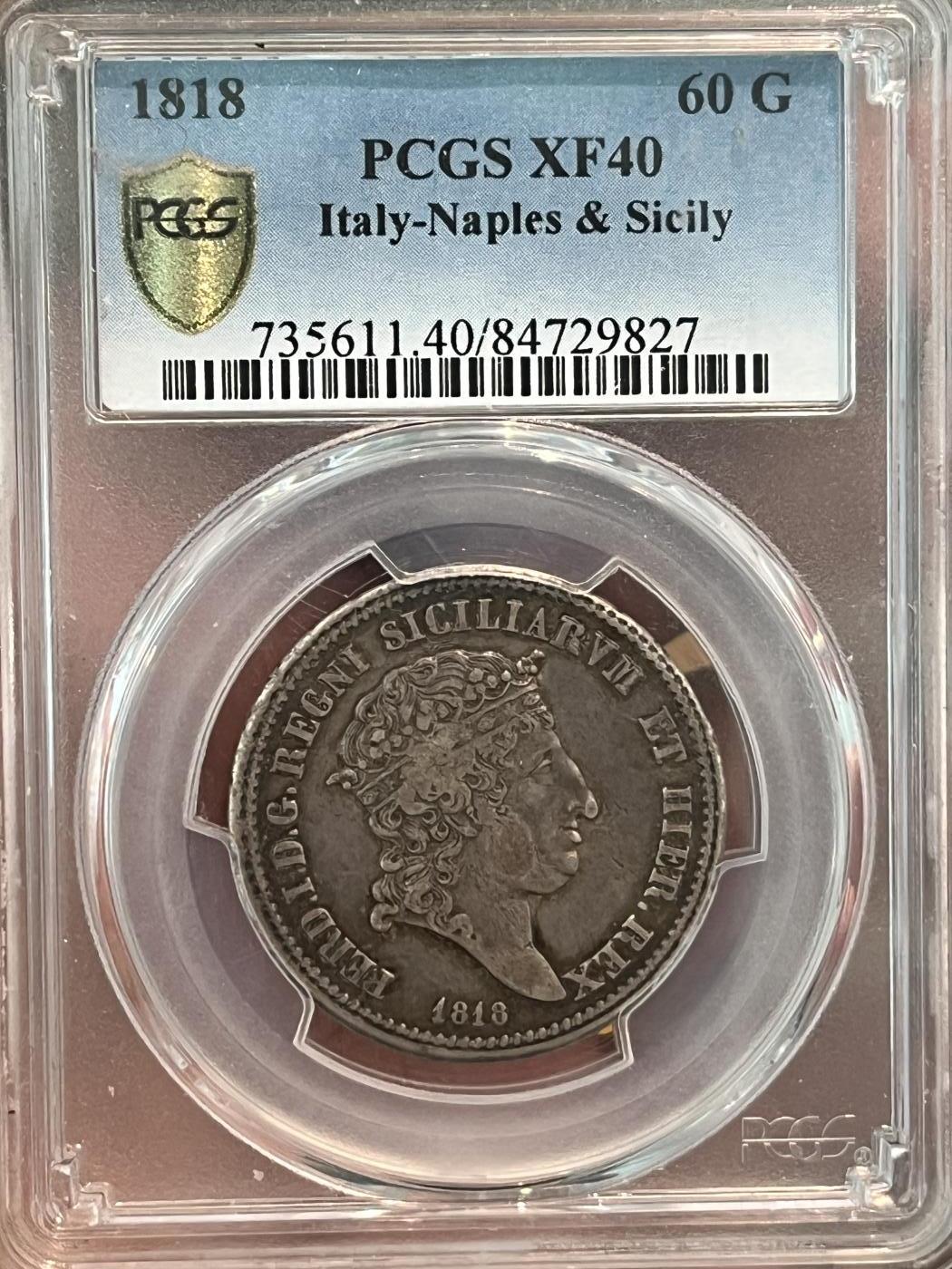 PCGS-XF40 1818意大利那不勒斯西西里60G 稀有原味 最高分