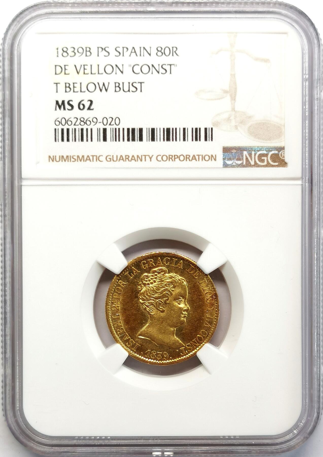 凡希社世界钱币微拍第二百六十八期 1839B西班牙伊莎贝拉80R金币NGC-MS62，少见的早期王冠盾徽版，6.77g，875金。