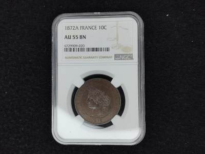 巴斯克收藏第264期 套币，卡册 ，封装专场 5月21/22/23 号三场连拍 全场包邮 - 法国 1872年 10生丁铜币 NGC AU55 BN