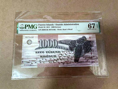 【Blue Auction】✨世界纸币精拍第476期【精】 -    【初版】法罗群岛 2011年1000克朗 PMG67EPQ 高分 