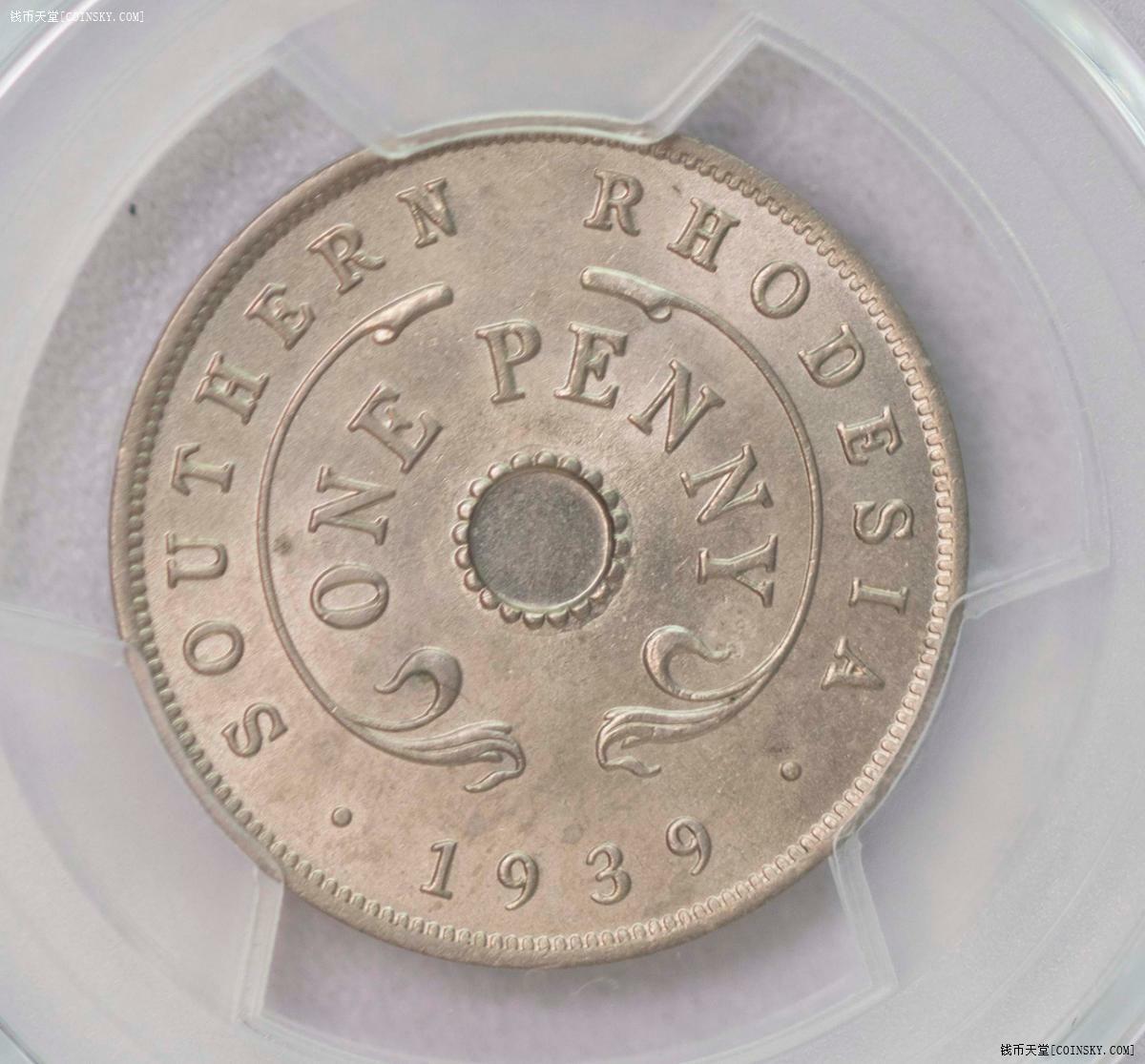 PCGS-MS64 1939南罗得西亚未打孔1便士孤品