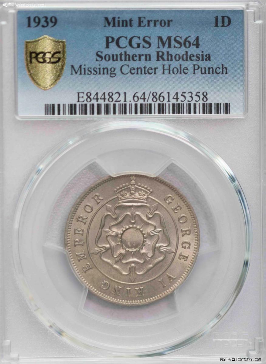PCGS-MS64 1939南罗得西亚未打孔1便士孤品